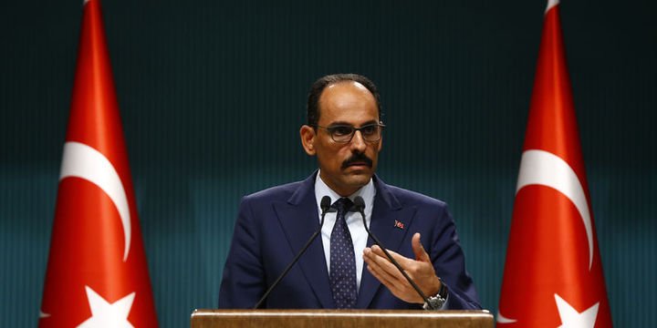 Kalın: Güvenli bölge başka amaçlar için olursa Türkiye tedbirini alır