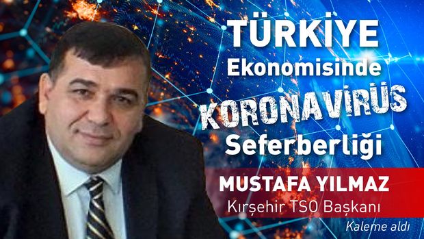 Kırşehir TSO/Yılmaz: Yeni normal ekonomik anlamda iz bırakacak