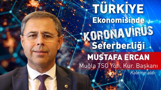 Muğla TSO/ Ercan: Küresel tedarik zincirinde sadece tek bir ülkeye güvenme sorgulanacaktır