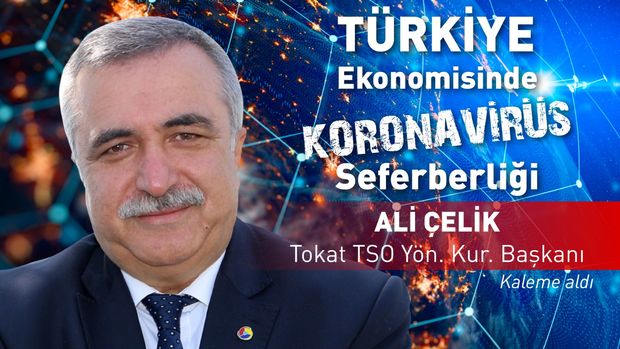 Tokat TSO/ Çelik: Türkiye'nin küresel ekonomideki payı artabilir