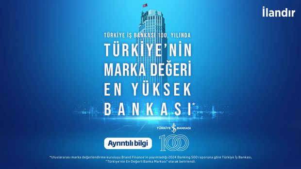 Türkiye’nin en değerli banka markası İş Bankası