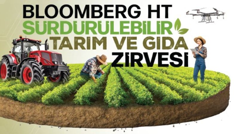 Tarım ve Gıdada Dönüşüm: Türkiye Sonuç Bildirgesi Sorunların Çözümüne Odaklandı
