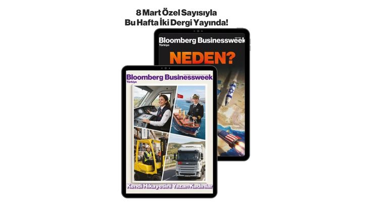 Bloomberg Businessweek Türkiye'nin 121. Sayısı Yayında! 2026-03-06