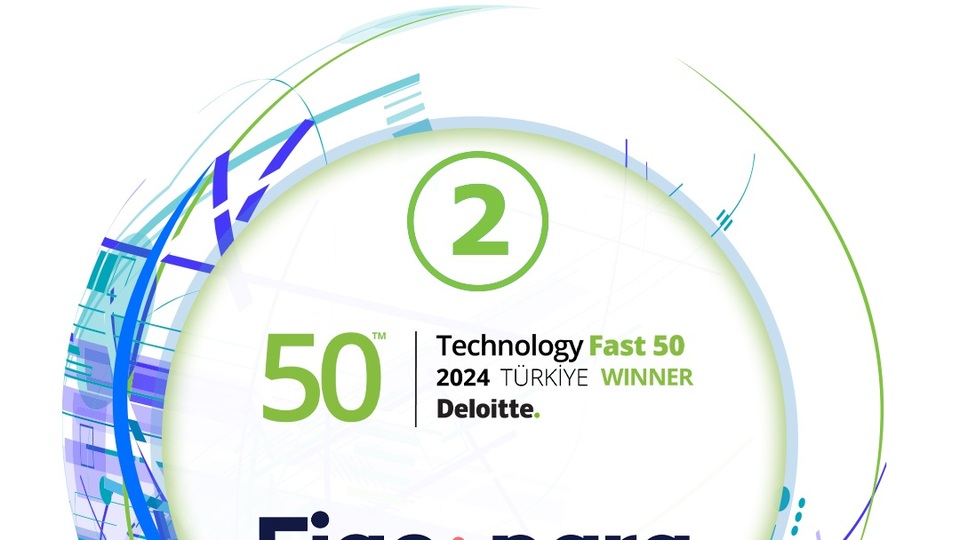 Figopara'nın Deloitte Technology Fast50 Listesine İkinci Sırada Yer Alması - Teknoloji Şirketi Başarı Hikayesi