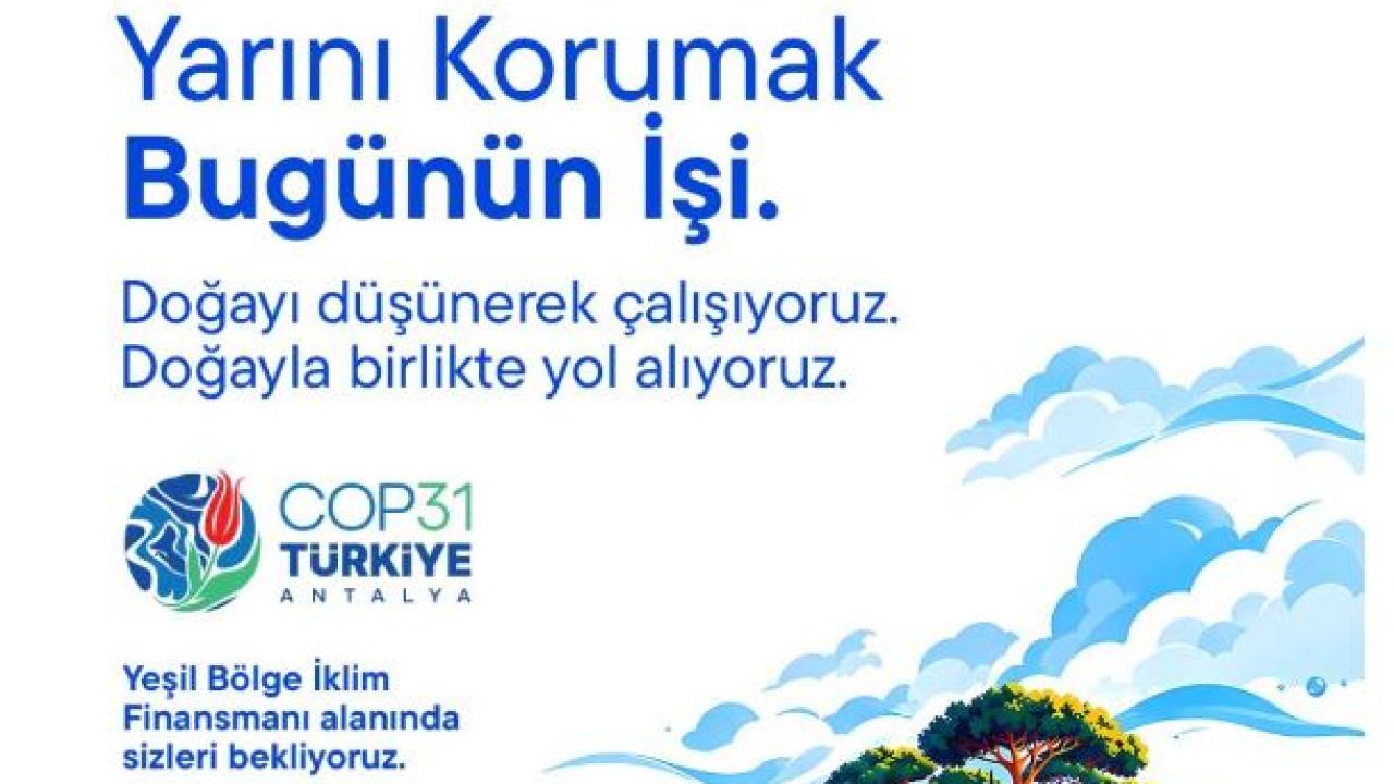Türkiye İş Bankası COP31'de 'İklim Destekçisi'