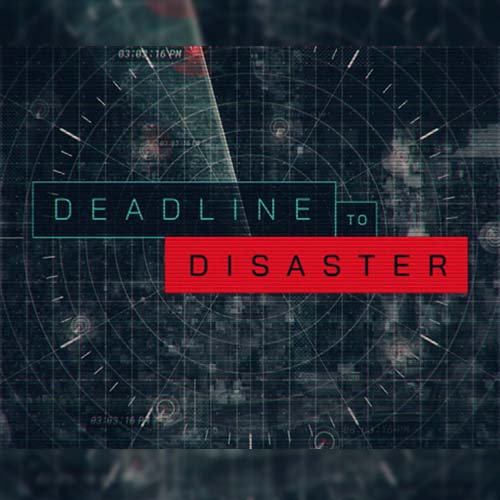 Deadline Disaster