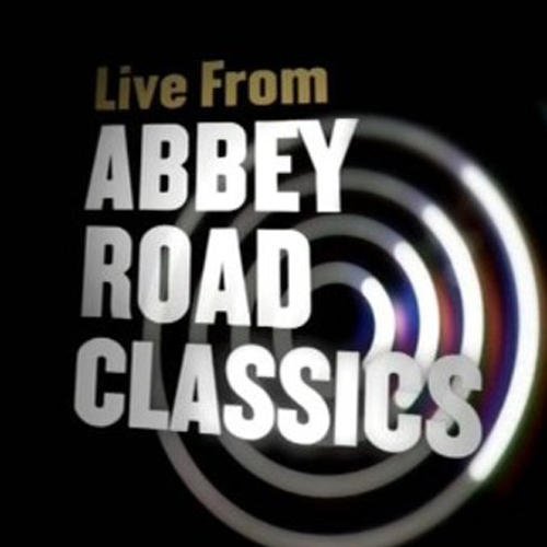 Live from Abbey Road Classics